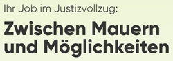 Text Ihr Job im Jusitzvollzug